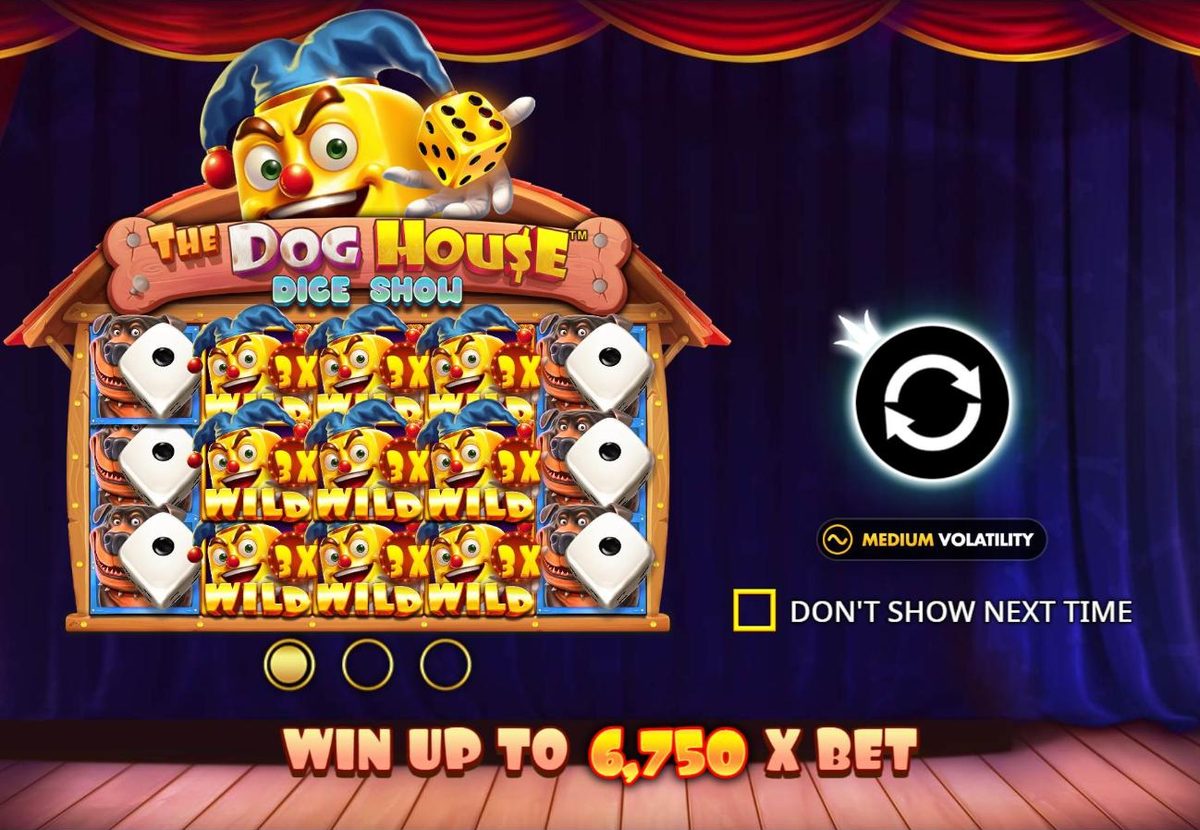 The Dog House Dice Show intro screen: a yellow die in a jester's hat juggles a die above the kennel logo on a red-curtained stage, over a grid of 3x jester wilds, with the line Win up to 6,750 x bet.